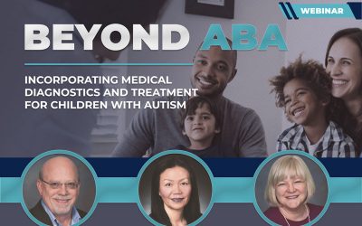 Oct 25 | Beyond ABA: Incorporating Medical Approaches for Children w Autism