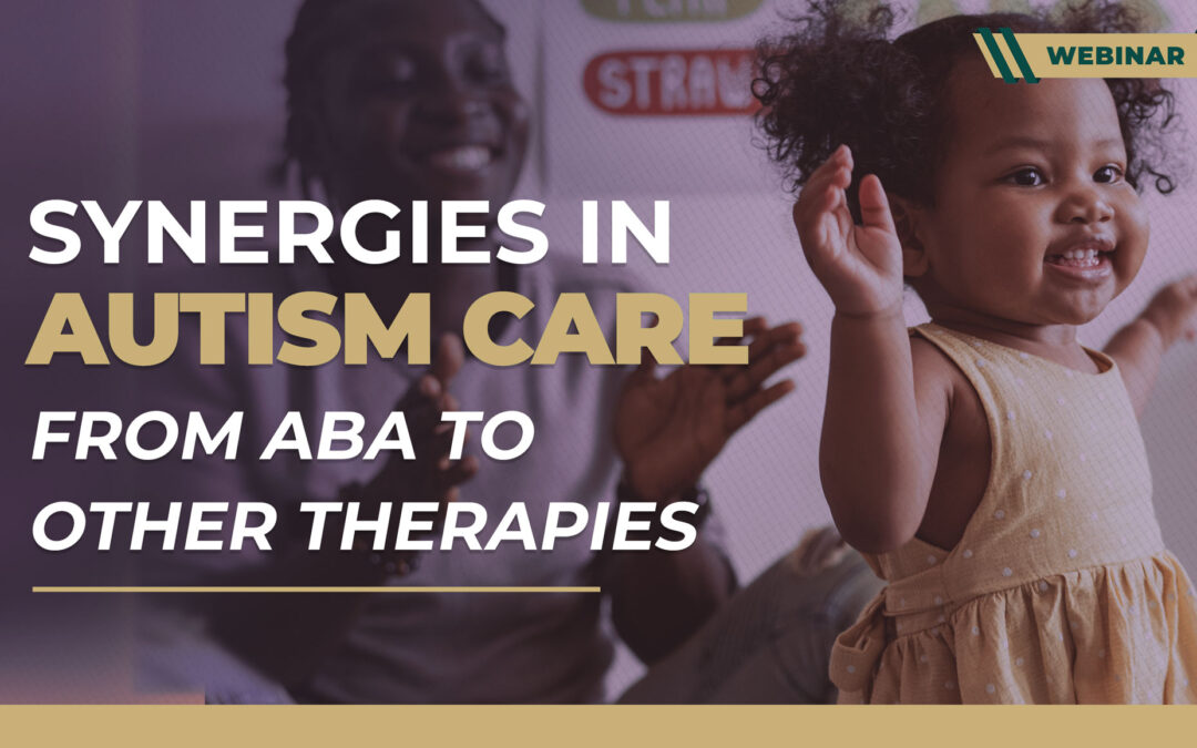 Synergies in Autism Care: From ABA to Other Therapies